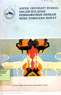 Aspek Geografi Budaya Dalam Wilayah Pembangunan Daerah Nusa Tenggara Barat