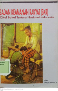 Badan Keamanan Rakyat (BKR) : Cikal Bakal Tentara Nasional Indonesia