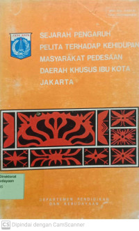 Sejarah Pengaruh PELITA terhadap Kehidupan Masyarakat Pedesaan Daerah Ibukota Jakarta