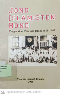 Jong islamieten bond: Pergerakan pemuda Islam 1925 - 1942