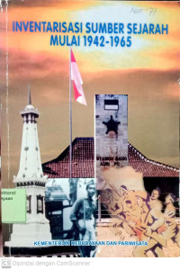 Inventarisasi Sumber Sejarah Mulai 1942-1965