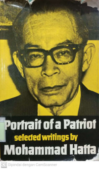 Portrait of a Patriot Selected writings by Mohammad Hatta