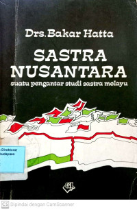 Sastra Nusantara: Suatu Pengantar Studi Sastra Melayu