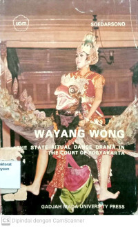 Wayang wong: The State Ritual Dance in The Court of Yogyakarta