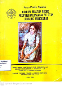 Karya Pelukis Sholihin : Koleksi museum negeri propinsi kalimantan selatan lambung mangkurat