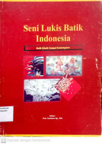 Seni lukis batik Indonesia: Batik klasik sampai Kontemporer