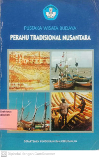 Pustaka Wisata Budaya Perahu Tradisional Nusantara