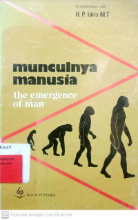 Munculnya Manusia (the emergence of man)