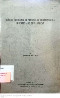 Health Problems, in Particular Communicable Diseases and Development