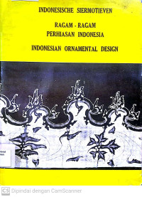 Indonesische Siermotieven: Ragam-Ragam Perhiasan Indonesia: Indonesia Ornamental Design