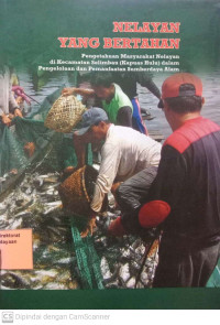 Nelayan Yang Bertahan Pengetahuan Masyarakat Nelayan di Kecamatan Selimbau (Kapuas Hulu) dalam Pengelolaan dan Pemanfaatan Sumberdaya Alam