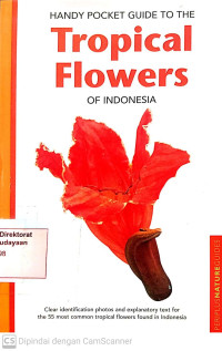 Handy Pocket Guide To The Tropical Flowers of Indonesia