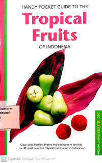 Handy Pocket Guide To The Tropical Fruits of Indonesia