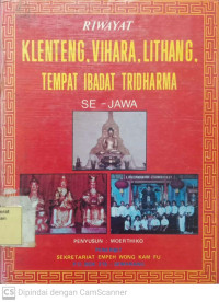 Riwayat Klenteng, Vihara, Lithang, Tempat Ibadat Tridharma Se-Jawa