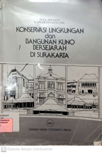 konservasi Lingkungan Dan Bangunan Kuno Bersejarah Di Surakarta