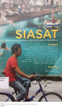 Siasat : Seni rupa dan Budaya Kontemporer di Indonesia