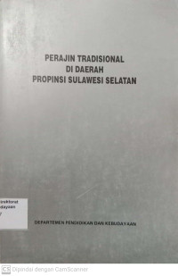 Perajin tradisional di Daerah Propinsi Sulawesi Selatan