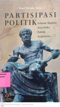 Partisipasi Politik: Sebuah Analisis atas Etika Politik Aristoteles