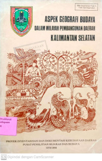 Aspek Geografi Budaya dalam Wilayah pembangunan Daerah Kalimantan Selatan