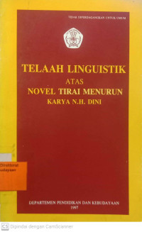 Telaah linguistik atas novel tirai menurun Karya N.H Dini