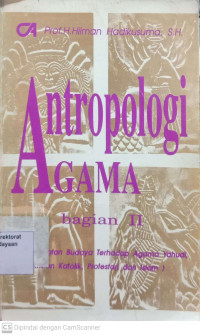 Antropologi Agama Bagian II (Pendekatan Budaya terhadap Agama yahudi, Kristen Katolik, Protestan dan Islam)