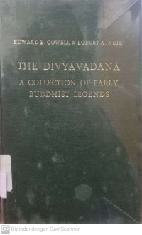 THE DIVYAVADANA A COLLECTION OF EARLY BUDDHIST LEGENDS