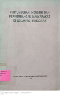 Pertumbuhan Industri Dan Perkembangan Masyarakat Di Sulawesi Tenggara
