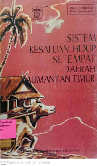 Sistem Kesatuan Hidup Setempat Daerah Kalimantan Timur