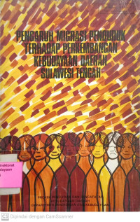 Pengaruh Migrasi Penduduk Terhadap Perkembangan Kebudayaan Daerah Sulawesi Tengah