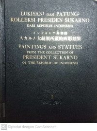 Lukisan - lukisan dan Patung - patung Koleksi Presiden Sukarno dari Republik indonesia I