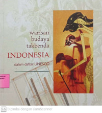 Warisan Budaya Tak Benda Indonesia Dalam Daftar UNESCO