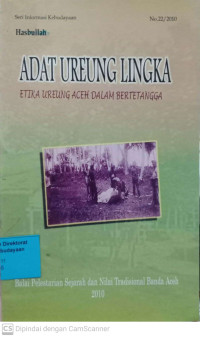 Adat Ureung Lingka: Etika Ureung Aceh dalam Bertetangga