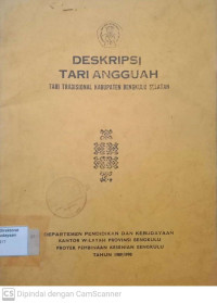 Deskripsi Tari Angguah Tari Tradisional Kabupaten Bengkulu selatan