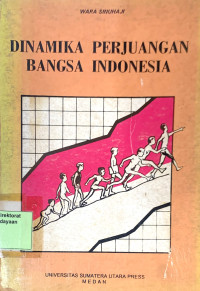 Dinamika Perjuangan Bangsa Indonesia