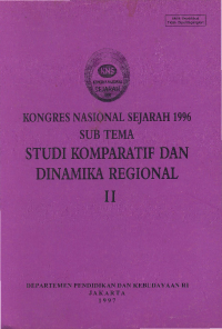 Kongres Nasional Sejarah 1996 Sub Tema Studi Komparatif dan Dinamika Regional II