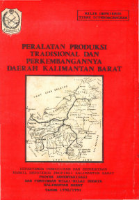 Peralatan Produksi Tradisional dan Perkembangannya Daerah Kalimantan Barat