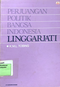 Perjuangan Politik Bangsa Indonesia Linggarjati
