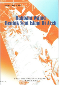 Rabbani Wahid Bentuk Islam Di Aceh