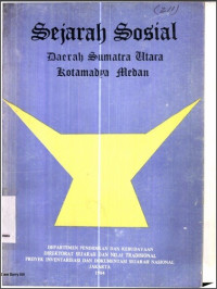 Sejarah Sosial Daerah Sumatra Utara Kotamadya Medan