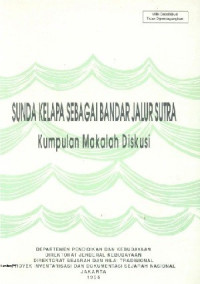 Sunda Kelapa Sebagai Bandar Jalur Sutra: Kumpulan Makalah Diskusi 1995