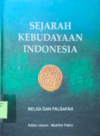 Sejarah Kebudayaan Indonesia : religi dan falsafah