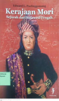 Kerajaan Mori: Sejarah dari Sulawesi Tengah