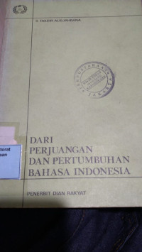 Dari Perjuangan Dan Pertumbuhan Bahasa Indonesia