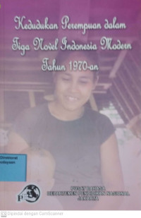 Kedudukan Perempuan dalam Tiga Novel Indonesia Modern Tahun 1970-an