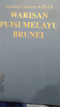 Anthology Sastra Asean Warisan puisi Melayu Brunei