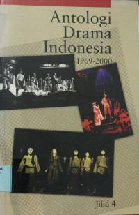 Antologi Drama Indonesia, Jilid 4: 1969-2000