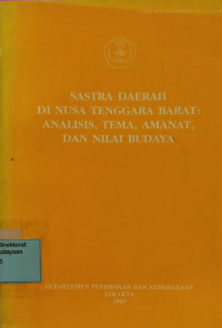 Sastra Daerah Di Nusa Tenggara Barat : Analisis, Tema, Amanat, Dan Nilai Budaya