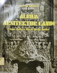 Album Arsitektur Candi Cagar Budaya Klasik Hindu Budha