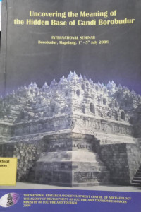 Uncovering The Meaning Of The Hidden Base Of Candi Borobudur