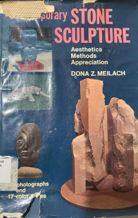 Contemporary Stone Sculpture : aesthetics, methods, appreciation